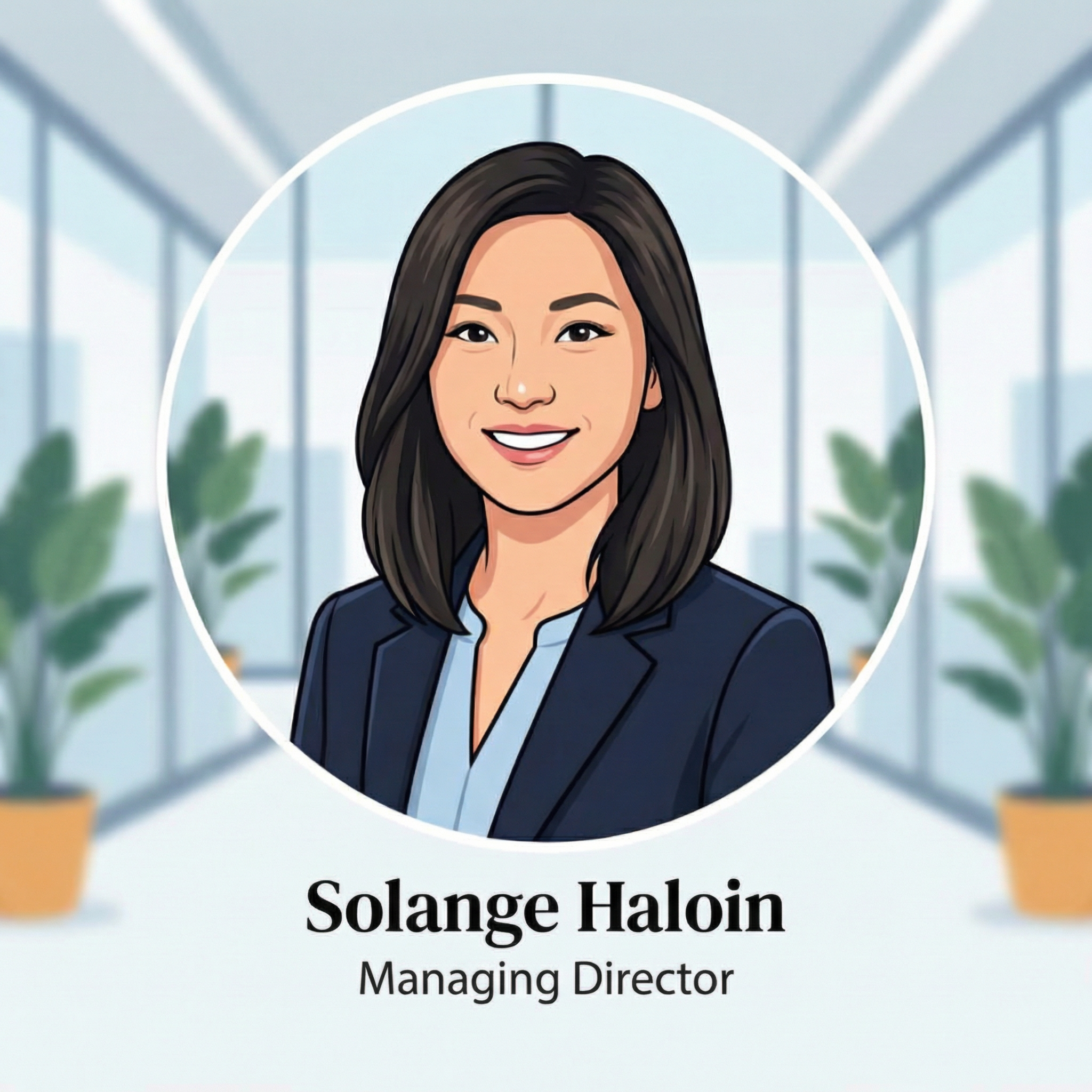 Solange Haloin, Managing Director